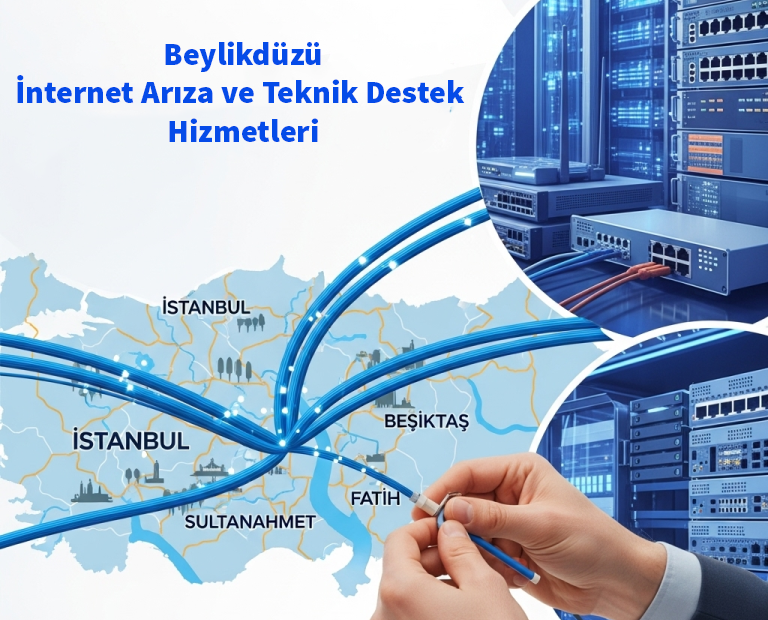 Beylikdüzü | İnternet Arıza ve Teknik Destek Hizmetleri